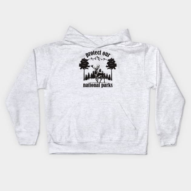 Protect our national parks Kids Hoodie by yass-art